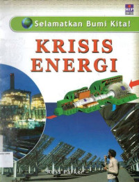 Krisis Energi: Selamatkan Bumi Kita