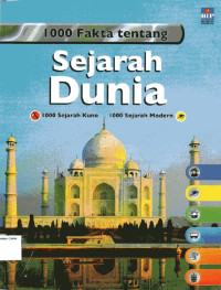 1000 Fakta Tentang Sejarah Dunia: 1000 Sejarah Kuno 1000 Sejarah Modern