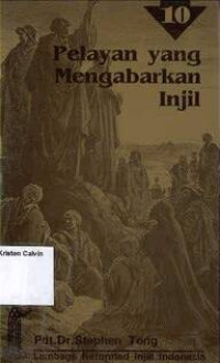 Pelayan yang Mengabarkan Injil #10: Seri Khotbah PDM