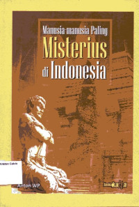 Manusia-Manusia Paling Misterius di Indonesia