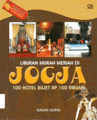 Liburan Murah Meriah di Jogja: 100 Hotel Bujet Rp 150 Ribuan