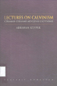 CERAMAH-CERAMAH MENGENAI CALVINISME (LECTURES ON CALVINISM)