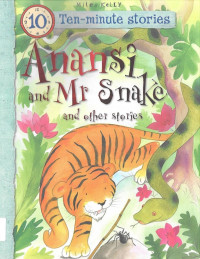 Anansi and Mr Snake and Other Stories: Ten-Minute Stories