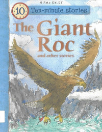 Giant Roc and Other Stories, The: Ten-Minute Stories