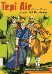 Tepi Air (Shuihu Zhuan) Kisah 108 Pendekar: Jilid 1 Kemunculan Para Iblis