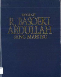 Biografi R. Basoeki Abdullah: Sang Maestro