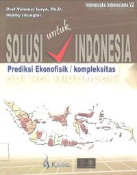 Solusi untuk Indonesia: Prediksi Ekonofisik/kompleksitas