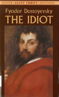 Idiot, The: Dover Giant Thrift Editions