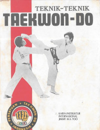 TEKNIK-TEKNIK TAEKWON-DO