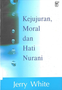 Kejujuran, Moral dan Hati Nurani