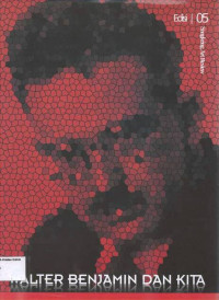 Walter Benjamin dan Kita