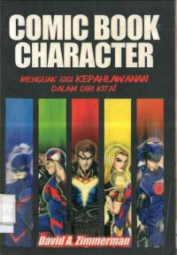 Comic Book Character: Menguak Sisi Kepahlawanan dalam Diri Kita