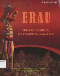 Erau: Tradisi dan Ritual Kesultanan Kutai Kartenegara