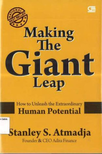 Making The Giant Leap: How to Unleash the Extraordinary Human Potential