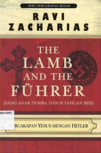 Lamb and the Fuhrer, The (Sang Anak Domba dan Si Tangan Besi): Percakapan Yesus dengan Hilter