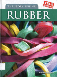 Story Behind Rubber, The: True Stories