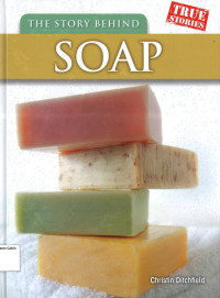 Story Behind Soap, The: True Stories