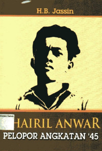 Chairil Anwar Pelopor Angkatan '45