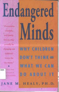 Endangered Minds: Why Children Don't Think and What We Can Do About It