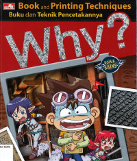 Why? Buku dan Teknik Pencetakannya: Book and Printing Techniques