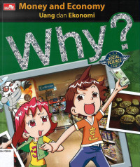 Why? Money and Economy: Uang dan Ekonomi