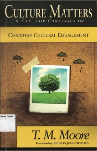 Culture Matters: A Call for Consensus on Christian Cultural Engagement