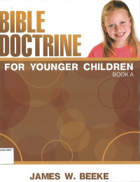 Bible Doctrine For Younger Children: Book A