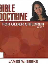 Bible Doctrine for Older Children: Book A