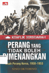 Konflik Bersejarah Perang yang Tidak Boleh di Menangkan