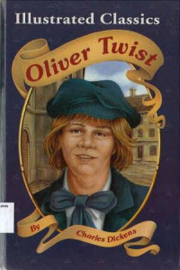 Oliver Twist: Illustrated Classics