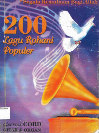 200 Lagu Rohani Populer: Disertai Cord Gitar & Organ