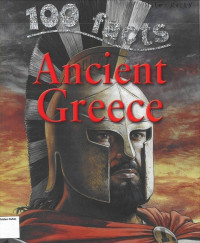 Ancient Greece: 100 Facts