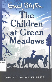 Children at Green Meadows, The: Family  Adventures