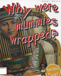 Why were Mummies Wrapped?