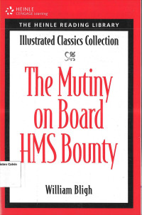 Mutiny on Board HMS Bounty, The: Illustrated Classics Collection