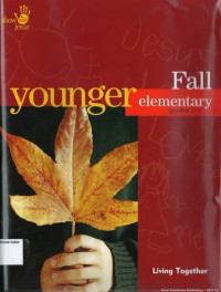 Living Together: Show Me Jesus: Younger Elementary Fall: grades 1+2