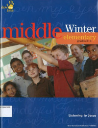 Listening to Jesus: Show Me Jesus: Middle Elementary Winter: grades 3+4