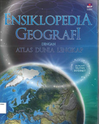 Ensiklopedia Geografi dengan Atlas Dunia Lengkap