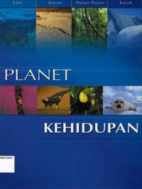 Planet Kehidupan: Laut, Gurun, Hutan Hujan, Kutub