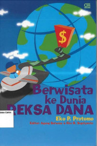 Berwisata ke Dunia Reksa Dana