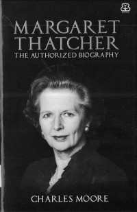 Margaret Thatcher: The Authorized Biography