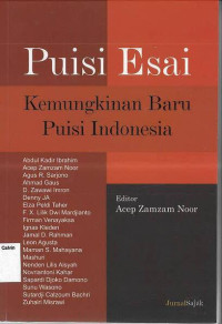 Puisi Esai: Kemungkinan Baru Puisi Indonesia