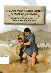 David the Shepherd: A Man of Courage: Bible Alive