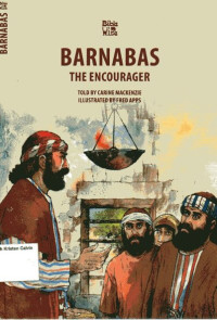 Barnabas: The Encourager: Bible Wise