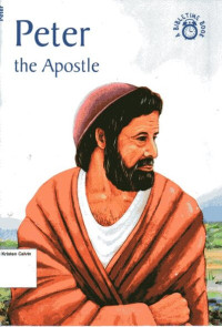 Peter the Apostle: A Bible Time Book