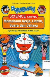 Memahami Kerja, Listrik, Suara dan Cahaya: Doraemon Science Series