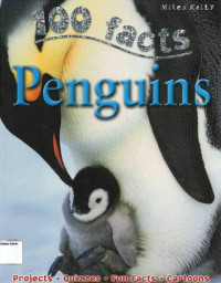 Penguins: 100 Facts