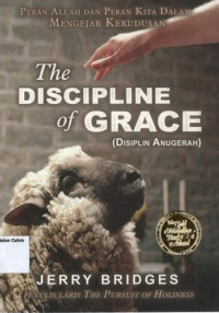 Discipline of Grace, The: Disiplin Anugerah