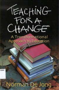 Teaching for a Change: A Transformational Approach to Education