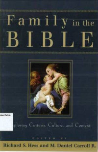 Family in the Bible: Exploring Customs, Culture, and Context